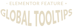 tooltips elementor global feature.png